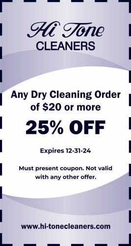 Hi-Tone Coupon graphic - Any Dry Cleaning Order of $20 or more 25% Off